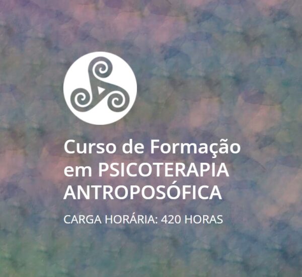 Inscrição - Curso de Formação em PSICOTERAPIA ANTROPOSÓFICA